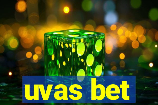 uvas bet